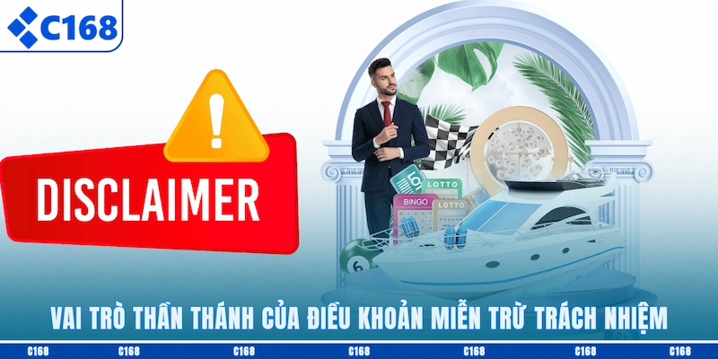 Vai trò thần thánh của điều khoản Miễn trừ trách nhiệm
